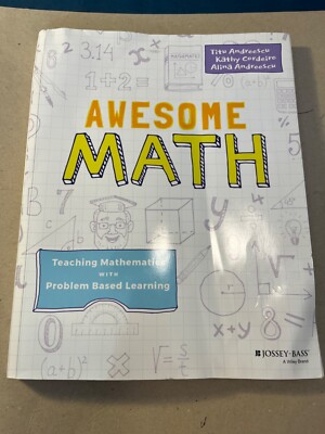 Awesome Math: Teaching Mathematics with Problem Based Learning(New)