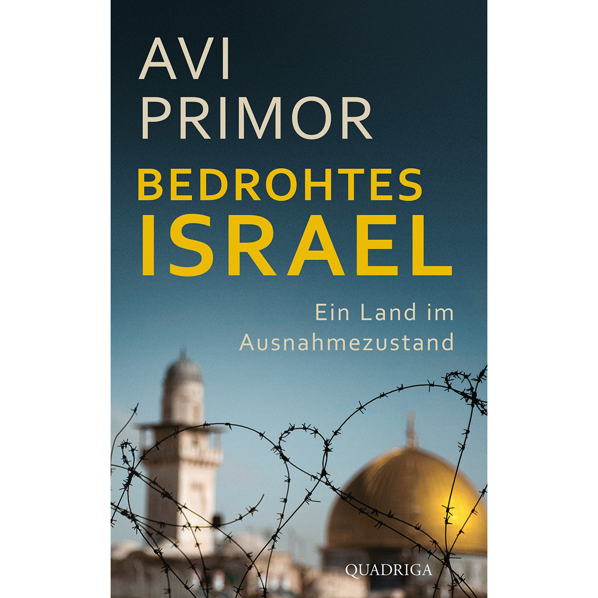 Thumbnail - Bedrohtes Israel. Ein Land Ausnahmezustand. Avi Primor