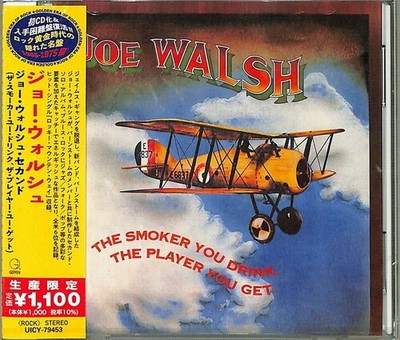 Joe Walsh - The Smoker You Drink. The Player You Get (Japanese Reissue) [New CD]