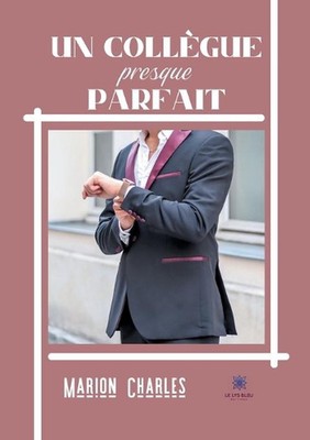 Un collgue presque parfait by Marion Charles (French) Paperback Book