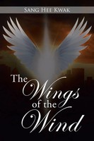 The Wings Of The Wind Sang Hee Kwak Taschenbuch Englisch 2024 Leavitt Peak Press