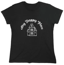 My Happy Place Sarcastic Novelty Graphics Funny Womens T-Shirt
