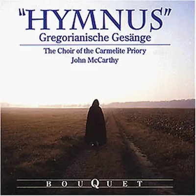 Choir of the Carmelite Priory - Hymnus (Gregorianische Gesänge)