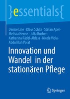 Innovation Und Wandel In Der StationäRen Pflege Denise Lilie (U. A.) Taschenbuch