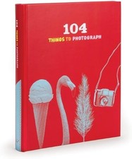 104 Dinge zum Fotografieren