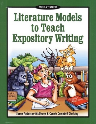 LITERATURE MODELS TO TEACH EXPOSITORY WRITING By Susan Anderson-mcelveen VG