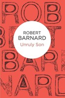 Robert Barnard | Unruly Son | Taschenbuch | Englisch (2013) | Bello
