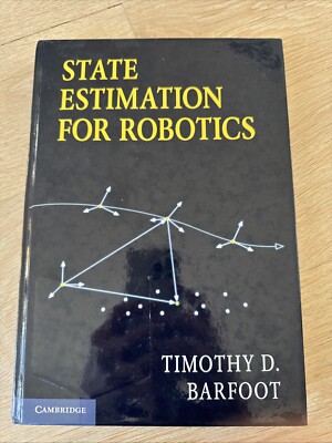 State Estimation for Robotics by Timothy D. Barfoot (2017, Hardcover)