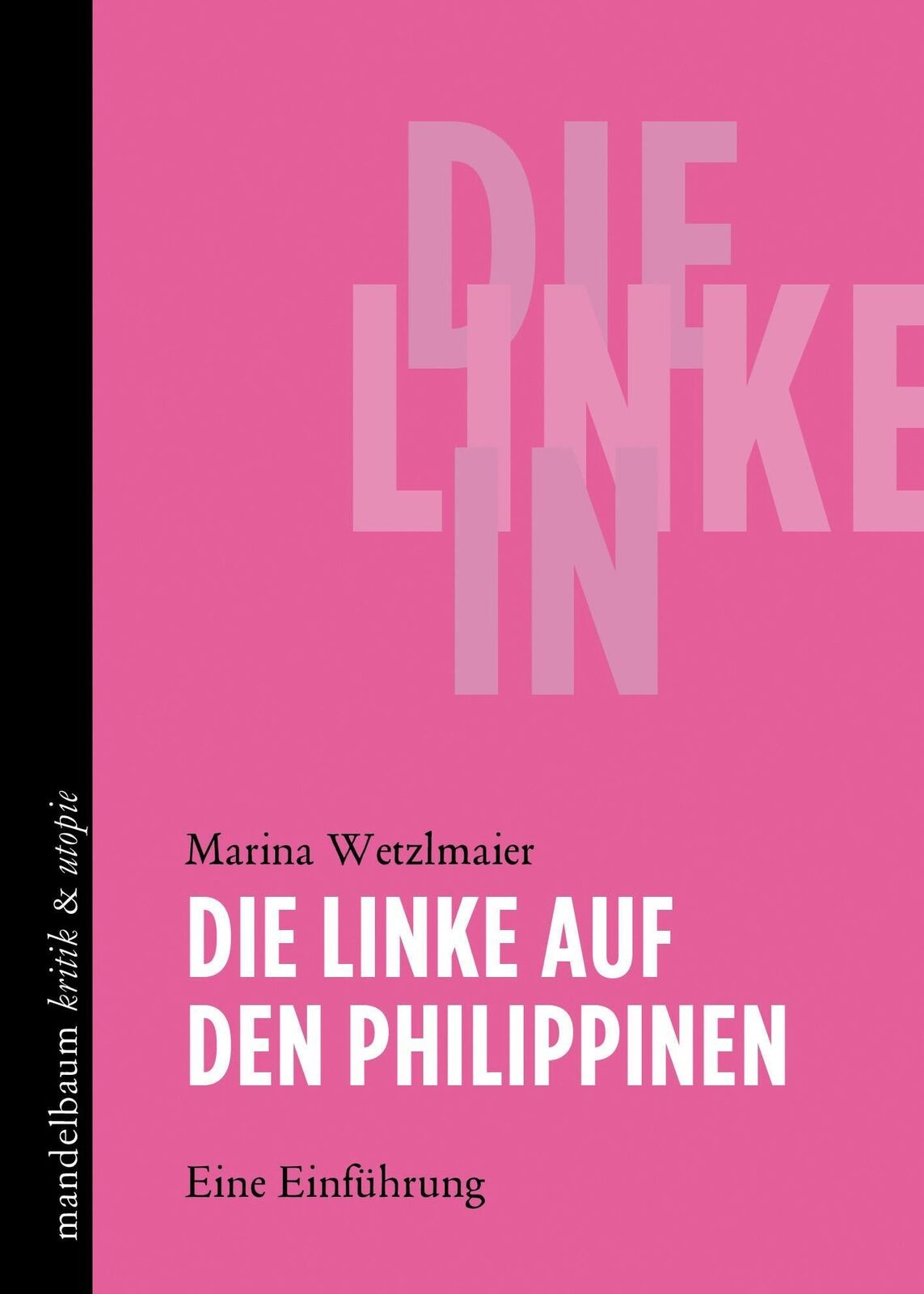 Thumbnail - Die Linke Auf Den Philippinen Eine Einführung Marina Wetzlmaier