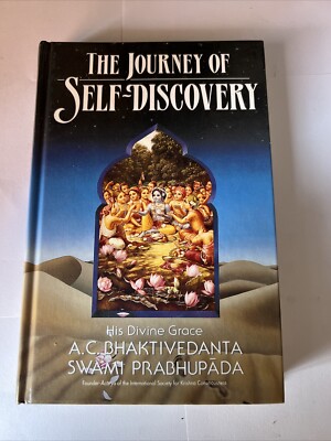 The Journey of Self Discovery by A. C. Bhaktivedanta Prabhupada (1990 ...
