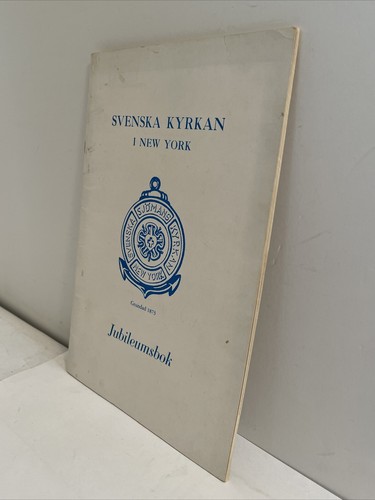 Svenska Kyrkan I New York: Jubileumsbok; SWEDISH CHURCH NEW YORK, UNITED STATES - Picture 3 of 18
