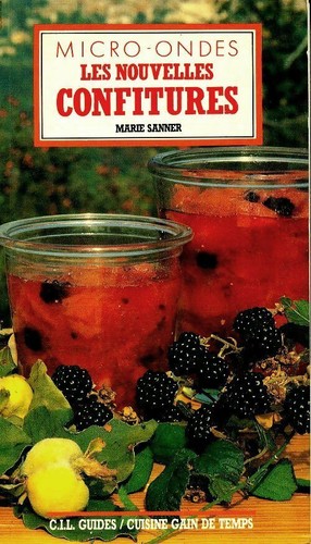 Mikrowelle. Die neuen Marmeladen - Marie Sanner - V135674