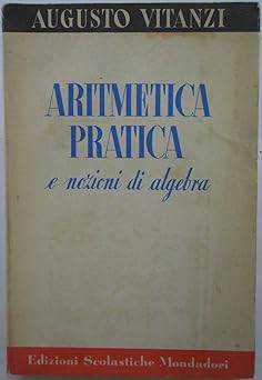 J 7206 PRAKTISCHES ARITHMETISCHES BUCH UND ALGEBRA-KENNTNIS VON AUGUSTO VITANZI