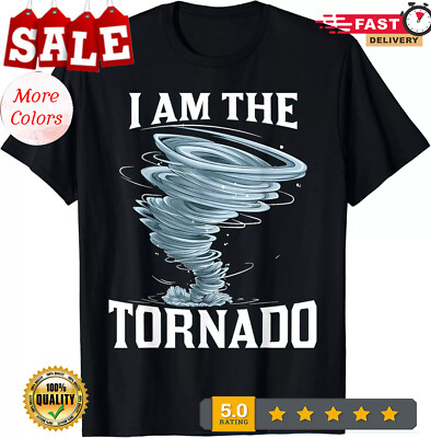 2025/I_m The Tornado Storm Twister Meteorologist Mens Funny Unisex T-Shirt
