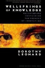 Wellsprings of Knowledge : Building and Sustaining the Sources of