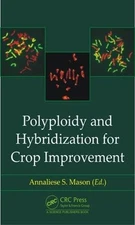 Polyploidy and Hybridization for Crop Improvement - 9781498740661