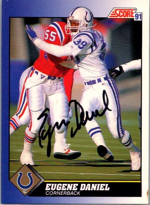 1991 -Eugene Daniel- Score Autograph/Signed/Auto Football Card #38 Colts