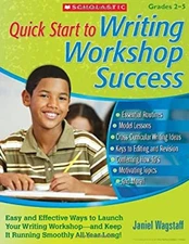Quick Start to Writing Workshop Success : Easy and Effective Ways