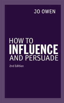 How to Influence and Persuade von Owen, Jo | Buch | Zustand sehr gut