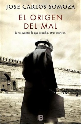 Jose Carlos Somoza El origen del mal / The Origin of Evil (Taschenbuch)