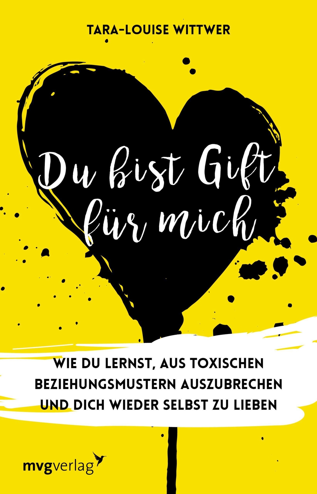 Du Bist Gift Für Mich | Tara-louise Wittwer | Taschenbuch | 208 S. |