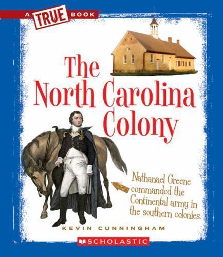 The North Carolina Colony by Kevin Cunninghamby Kevin Cunningham | HC | VeryGood