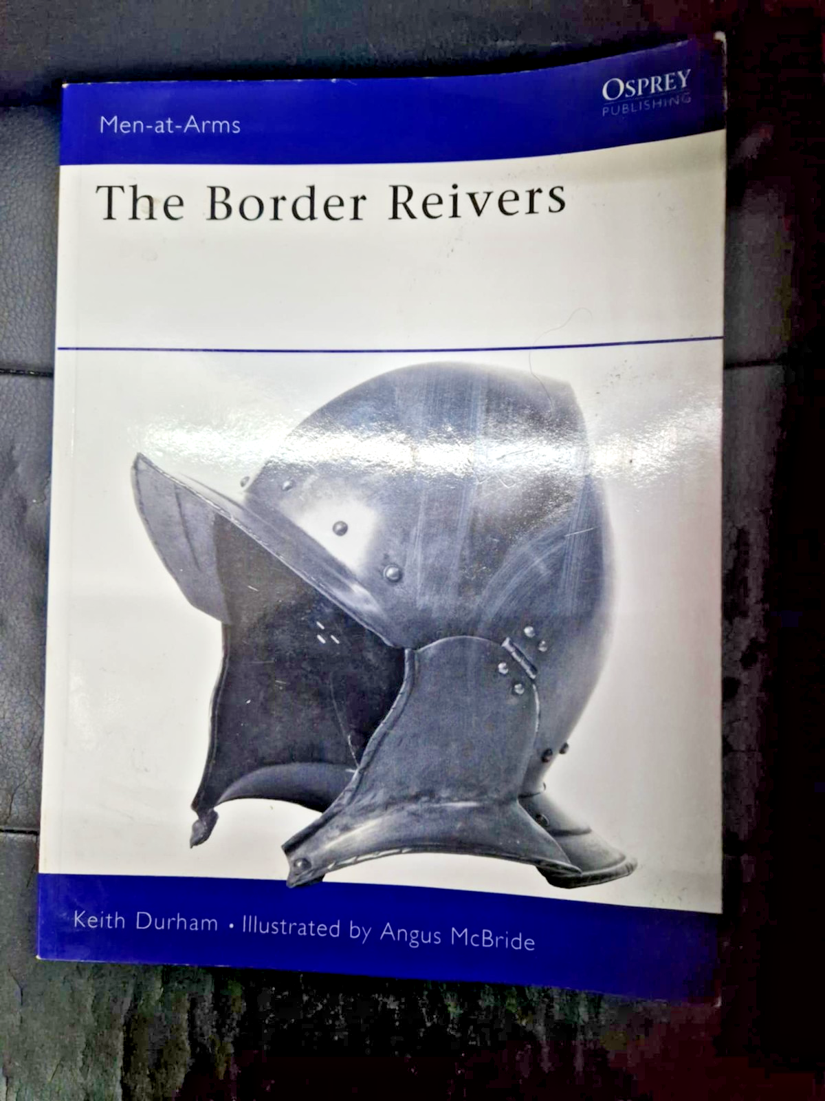 The Border Reivers: No.275 (Men-at-Arms), Durham, Keith