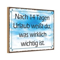 Holzschild 12X18 Cm Nach 14 Tagen Urlaub WeißT Du Deko Geschenk Holz Schild