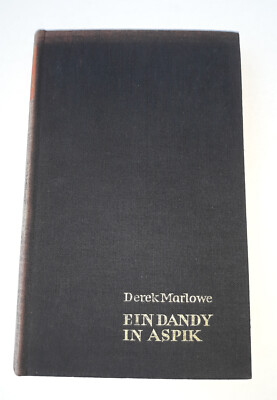 Derek Marlowe Ein Dandy in Aspik Leinen-gebundenes Buch Verlag Kurt Desch