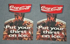 2 Vintage COCA COLA Put Your Thirst On Ice DIE CUT Display Promo Topper COKE