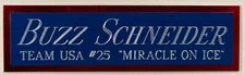 BUZZ SCHNEIDER MIRACLE ON ICE NAMEPLATE AUTOGRAPH Signed STICK PHOTO PUCK JERSEY