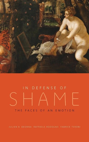 In Defense Of Shame | Deonna | Buch | Gebunden | Englisch | 2017 | Academic-image