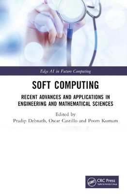 Soft Computing: Recent Advances and Applications in Engineering and Mathematical