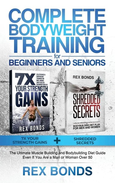 Rex Bonds | Complete Bodyweight Training For Beginners And Seniors | Buch (2020)-image