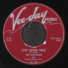 JOE BUCKNER / TOMMY DEANS ORCHESTRA: one more mile / straight and ready VEE-JAY