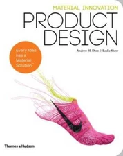 Material Innovation: Product Design - Paperback By Dent, Andrew H - GOOD
