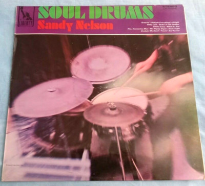 SANDY NELSON, SOUL DRUMS, 1968 LIBERTY LABEL, SOUL,FUNK,POP,R&R, EX+ / EX.