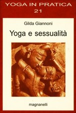 LIBRO YOGA E SESSUALITÀ - YOGA IN PRATICA 21 - GILDA GIANNONI