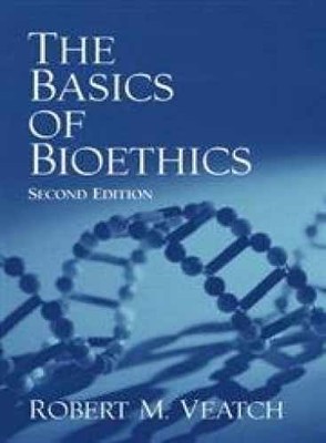 The Basics of Bioethics - Paperback, by Veatch Robert - Very Good