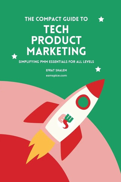 The Compact Guide To Tech Product Marketing Efrat Shalem Taschenbuch Englisch-image