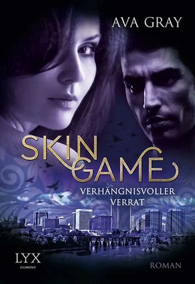 Skin Game. Verhängnisvoller Verrat