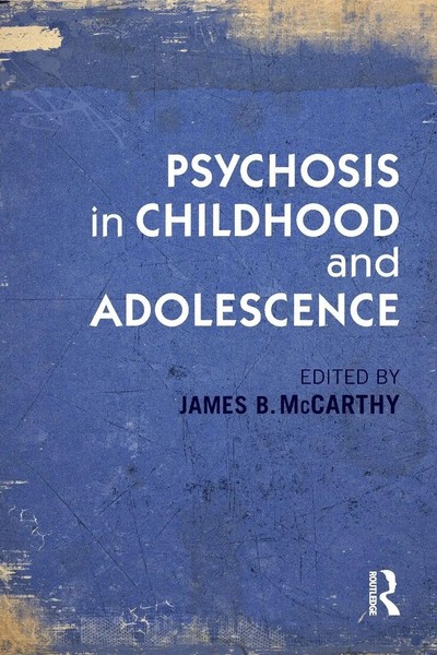 Psychosis In Childhood And Adolescence James B. Mccarthy Taschenbuch Englisch-image