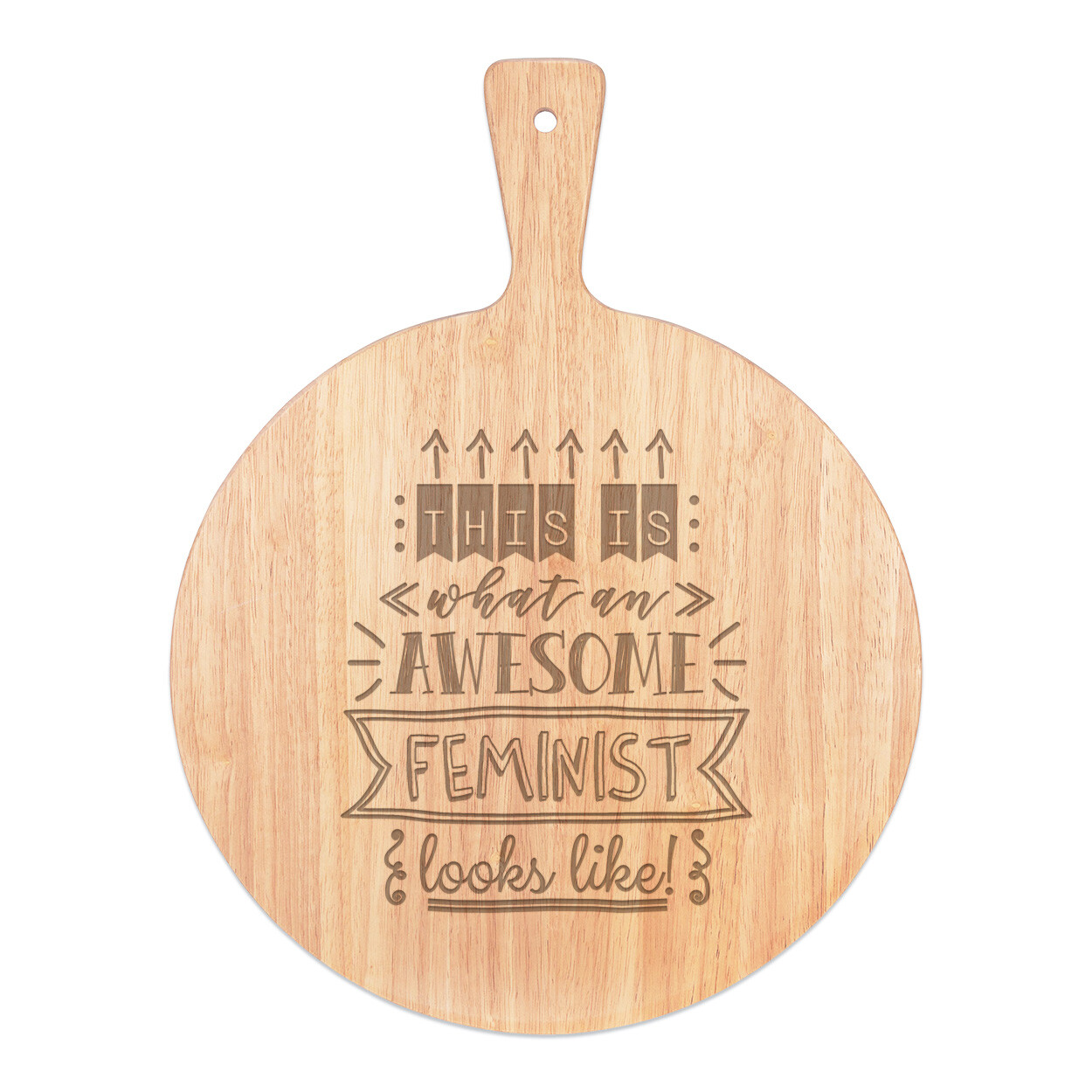This Is What An Awesome Feminist Looks Like Pizza Board Paddle Wooden Funny