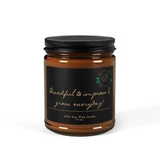 Thankful to Improve and Grow Everyday, Scented Soy Candle