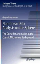 Non-Linear Data Analysis on the Sphere : The Quest for Anomalies in the Cosmi...
