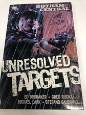 Gotham Central Unresolved Targets (2006) DC SC Ed Brubaker