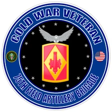 Cold War Veteran 75th Field Artillery Brigade Bumper Sticker Military Decal 5"