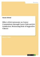 Hassan Ahmad / Effect Of Job Autonomy On Career Commitment Thr ...9783346799586