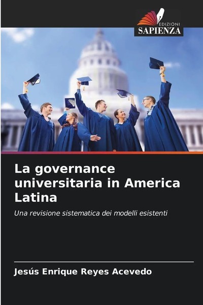 La Governance Universitaria In America Latina JesúS Enrique Reyes Acevedo Buch-image