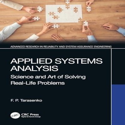 Applied Systems Analysis Science and Art of Solving Real-Life Pro